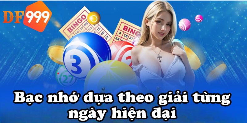 Bạc nhớ dựa theo giải từng ngày hiện đại