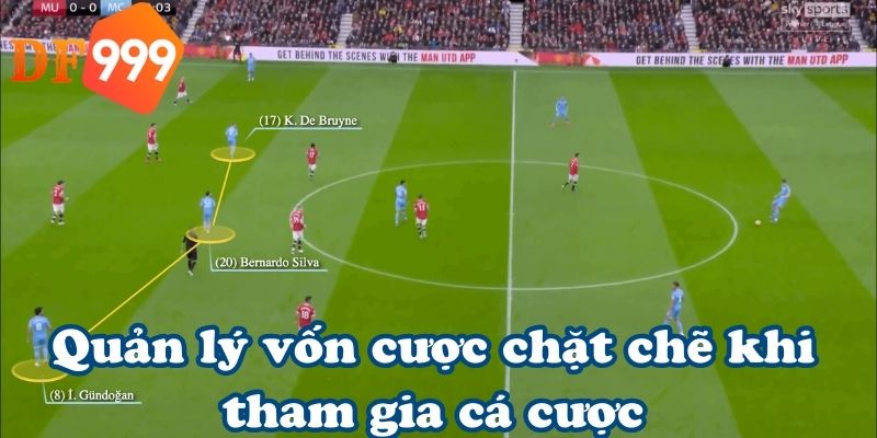 Quản lý vốn cược chặt chẽ khi tham gia cá cược