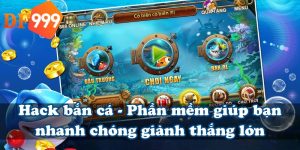 Hack bắn cá - Phần mềm giúp bạn nhanh chóng giành thắng lớn