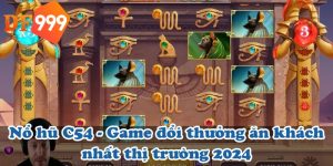 Nổ hũ C54 - Game đổi thưởng ăn khách nhất thị trường 2024