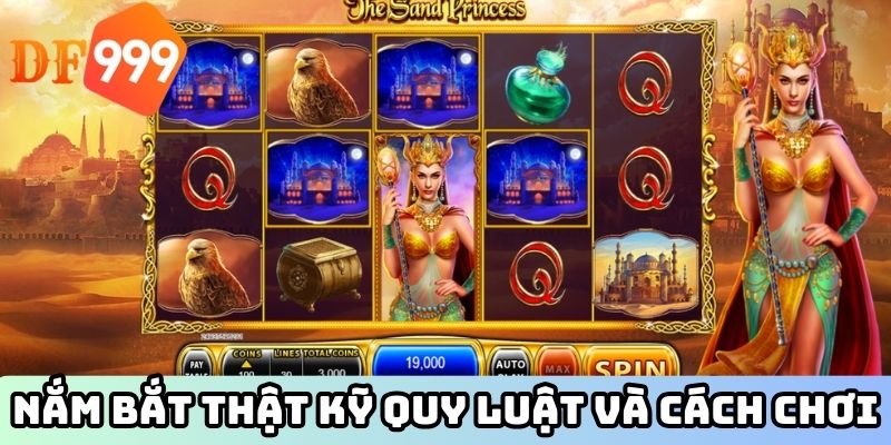 Nắm bắt thật kỹ quy luật và cách chơi