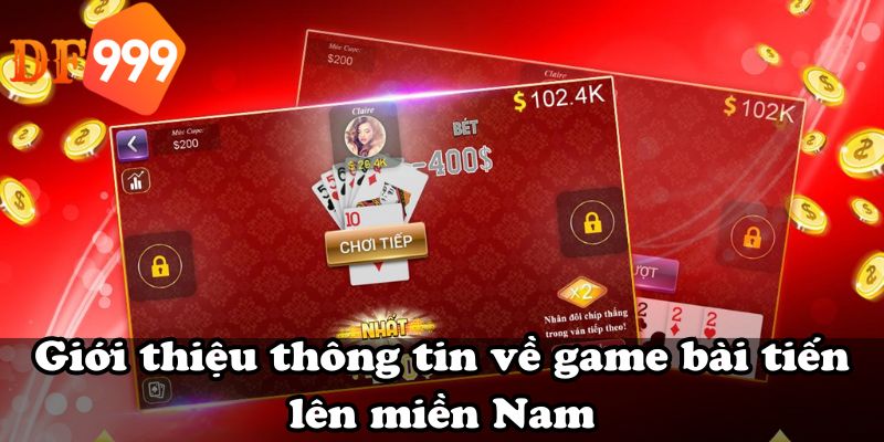 Giới thiệu thông tin về game bài tiến lên miền Nam